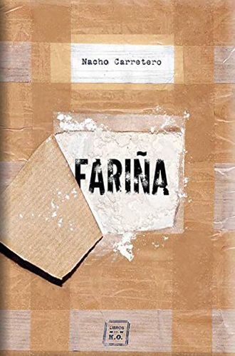 Fariña, historias e indiscreciones del narcotráfico en Galicia, libro Leer para Pensar.