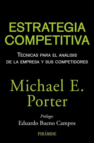 Estrategia Competitiva libro Porter. Uno de los libros más importantes de negocios escrito por Michael Porter. Leer para Pensar, tu blog de lectura y reseñas de libros sin publicidad.