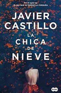 La chica de la nieve libro Javier Castillo. Thriller de la desaparición de una niña. Leer para Pensar, tu blog de libros y reseñas de lectura sin publicidad.