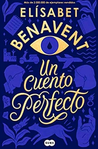 Un cuento perfecto novela Elísabet Benavent