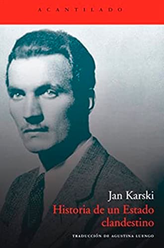 Historia de un Estado clandestino libro Jan Karski Leer para Pensar, blog de lectura.
