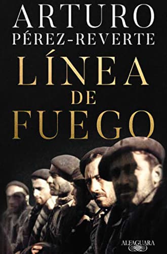 Línea de fuego libro Arturo Pérez-Reverte del sufrimiento de los soldados de la Batalla del Ebro