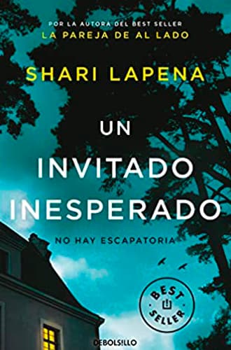 Un invitado inesperado libro Shari Lapena. Leer para Pensar blog de lectura y reseñas de libros sin publicidad.