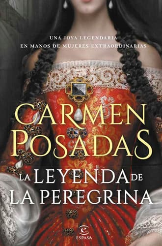 La leyenda de la Peregrina libro Carmen Posadas. Leer para Pensar blog de lectura y reseñas de libros